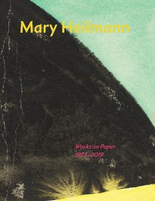 Mary Heilmann: Works on Paper, 1973–2019 - cover