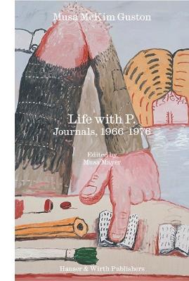 Life with P.: Journals, 1966–1976 - cover