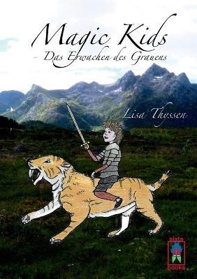 Magic Kids - Das Erwachen des Grauens - Lisa Thyssen - cover