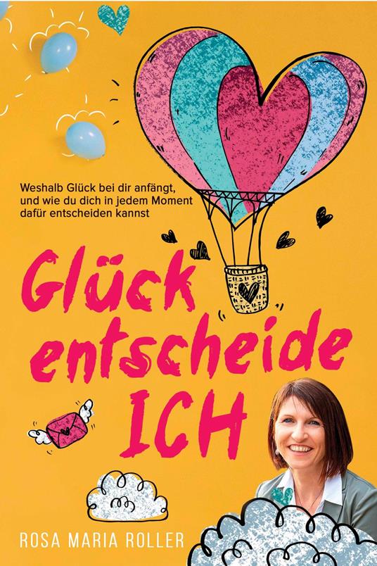 Glück entscheide ICH!