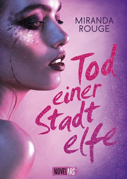 Tod einer Stadtelfe - Miranda Rouge - ebook