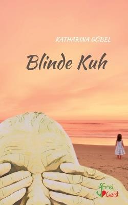Blinde Kuh - Katharina Göbel - cover