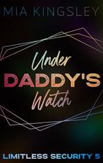 Under Daddy's Watch