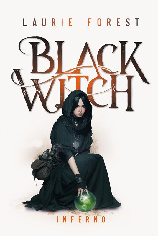 Black Witch - Inferno - Laurie Forest,Cécile Lecaux - ebook