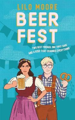 Beer Fest: Epic friends-to-lovers romcom - Lilo Moore - cover