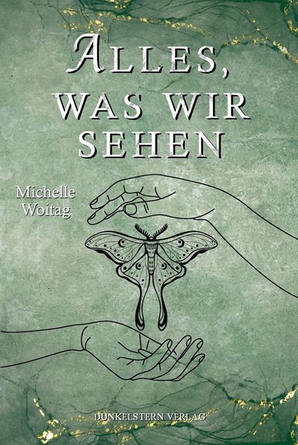 Alles was wir sehen - Michelle Woitag - ebook