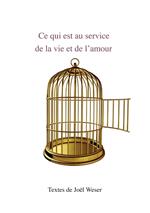 Ce qui est au service de la vie et de l’amour