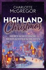 Highland Christmas – sieben schottische Weihnachtsgeschichten