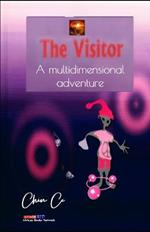 The Visitor: A multidimensional adventure