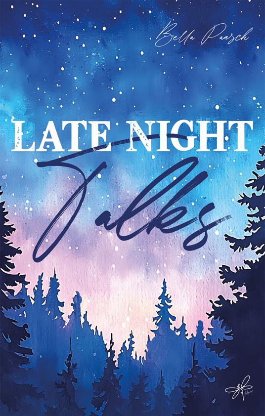 Late Night Talks - Bella Paasch,Adnew - ebook