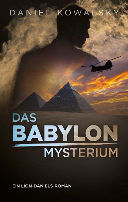 Das Babylon Mysterium - Daniel Kowalsky - ebook