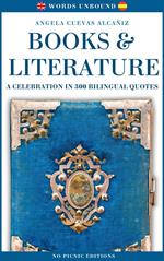 Books & Literature. A Celebration in 300 Bilingual Quotes