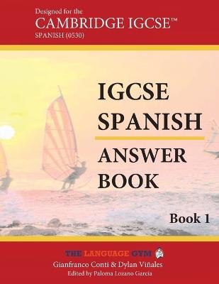 IGCSE SPANISH Book 1 - Answer Booklet - Dylan Viñales,Gianfranco Conti - cover