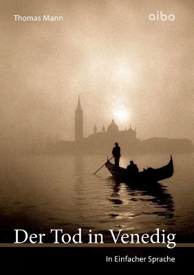 Der Tod in Venedig: In Einfacher Sprache - Thomas Mann - cover