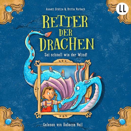 Retter der Drachen Teil 1 - Sei schnell wie der Wind!