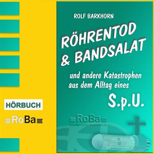 Röhrentod & Bandsalat