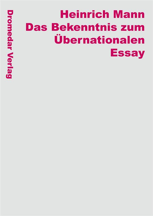 Das Bekenntnis zum Übernationalen