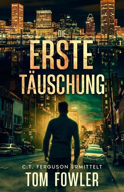 Die erste Täuschung