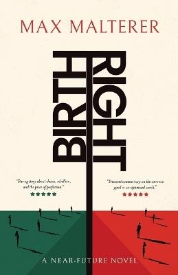 Birthright: A Near-Future Novel - Max Malterer - cover