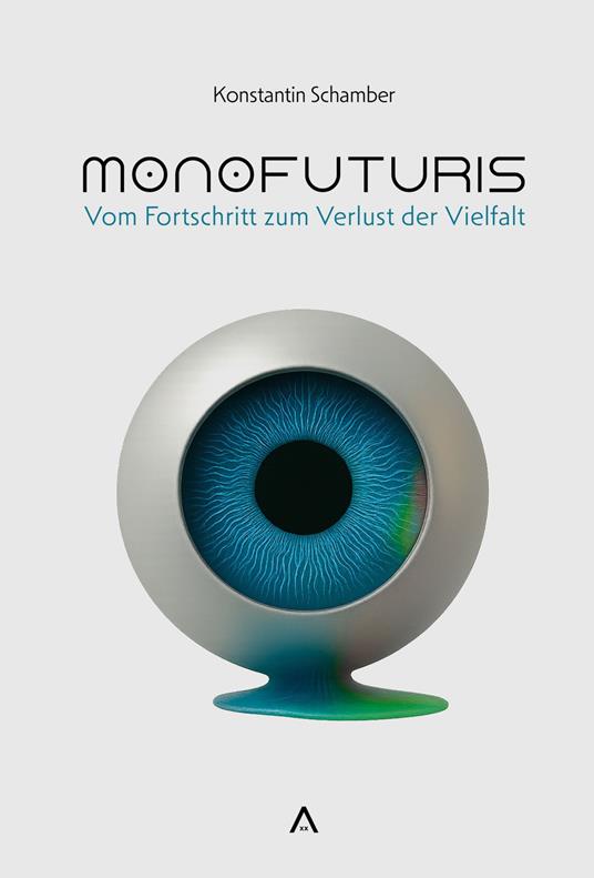 Monofuturis - Konstantin Schamber - ebook