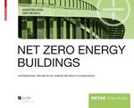 Net zero energy buildings: International projects of carbon neutrality in buildings