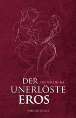 Der unerloeste Eros