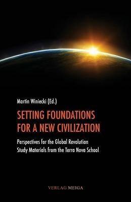 Setting Foundations for a New Civilization - cover