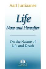 Life - Now and Hereafter