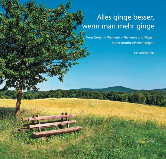 Alles ginge besser, wenn man mehr ginge