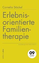Erlebnisorientierte Familientherapie: Gestalttherapie mit vollen Stühlen