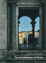 The Architecture Of Rome: An Architectural History in 402 Individual Presentations