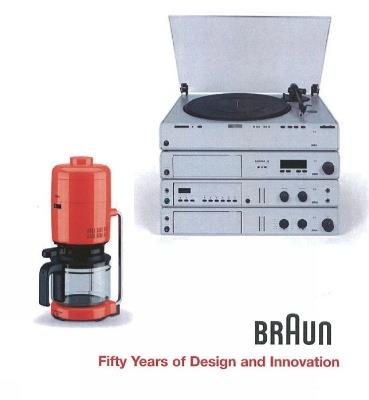 BRAUN--Fifty Years of Design and Innovation: Fifty Years of Design and Innovation - Bernd Polster - cover