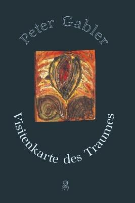 Visitenkarte des Traumes - Peter Gabler - cover