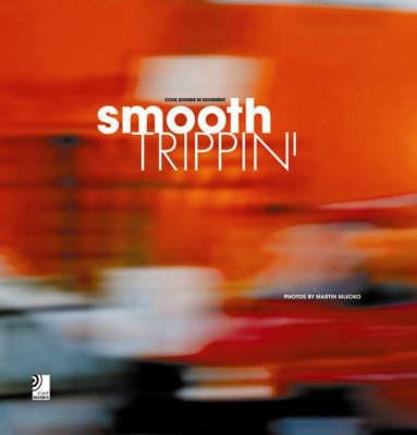 Smooth trippin'. Cool sounds in movement - Martin Meicko - copertina