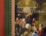 Traditional Christmas. Fine art and festive karols. Con 4 CD Audio