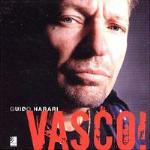 Vasco! (+ libro) - CD Audio di Vasco Rossi