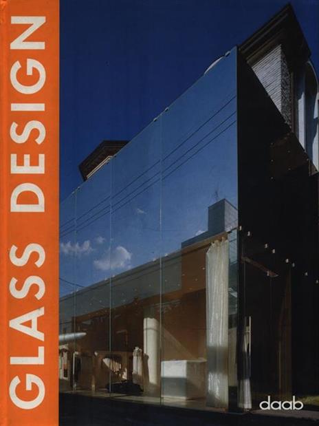 Glass design. Ediz. italiana, inglese, spagnola, francese e tedesca - copertina