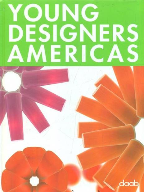 Young designers americas. Ediz. italiana, inglese, spagnola, francese e tedesca - copertina
