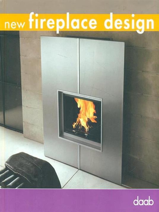 New fireplace design. Ediz. italiana, inglese, spagnola, francese e tedesca - 5