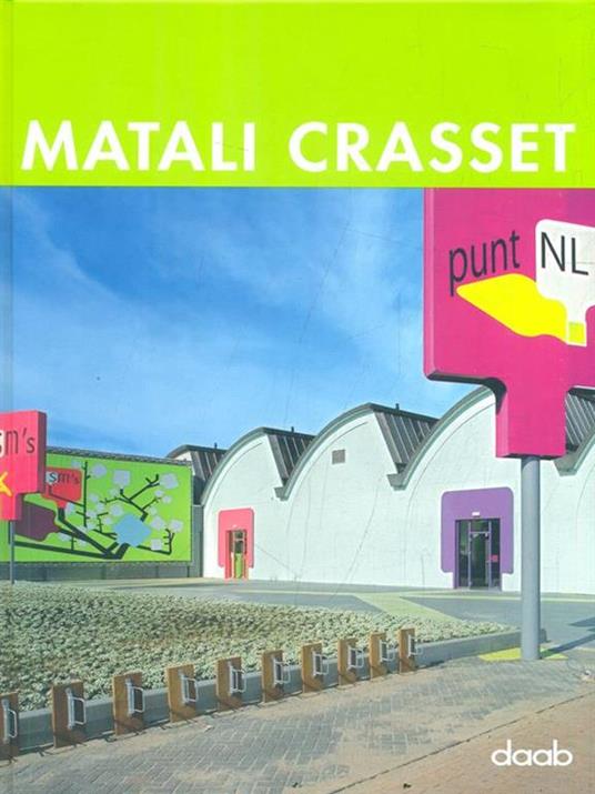 Matali Crasset. Ediz. italiana, inglese, tedesca, spagnola e francese - Emmanuelle Lallement - 2