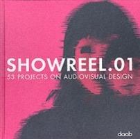 Showreel 01. 53 projects on audiovisual design. Ediz. italiana e inglese. Con DVD - Bjorn Bartholdy - copertina