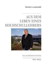 Aus dem Leben eines Hochschullehrers: Ein persönlicher Bericht