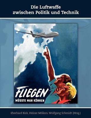 Die Luftwaffe zwischen Politik und Technik - cover