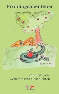 Frühlingsabenteuer - sündhaft gute Gedichte und Geschichten - cover