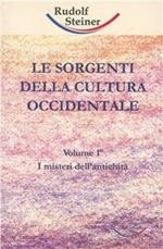 Le sorgenti della cultura occidentale. Vol. 1: I misteri dell'antichità.