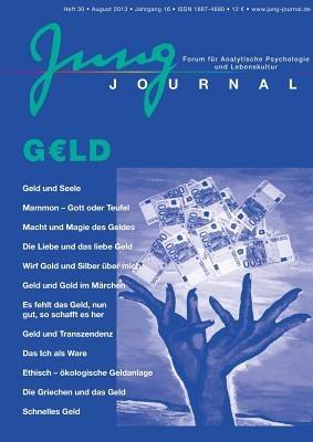 Jung-Journal 30: Geld: Forum fur Analytische Psychologie und Lebenskultur - cover