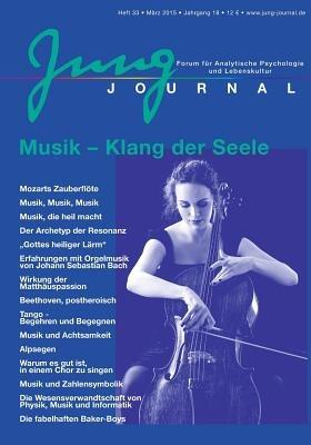 Jung Journal Heft 33: Musik - Klang der Seele: Forum fur Analytische Psychologie und Lebenskultur - cover