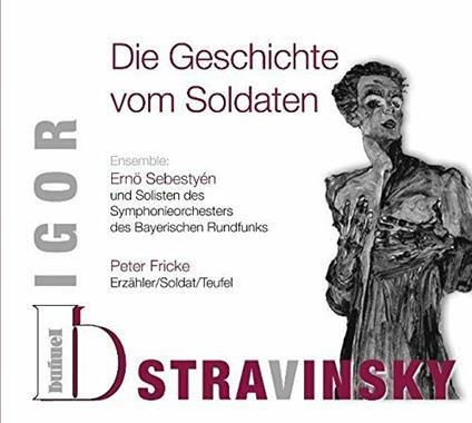 Die Geschichte vom Soldaten - CD Audio di Igor Stravinsky