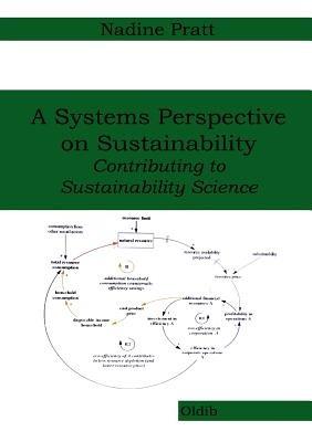 A Systems Perspective on Sustainability: Contributing to Sustainability Science - Nadine Pratt - cover