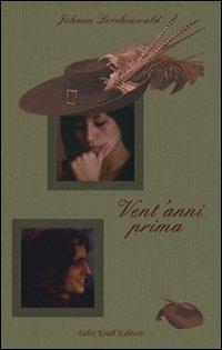 Vent'anni prima - Johann Lerchenwald - copertina